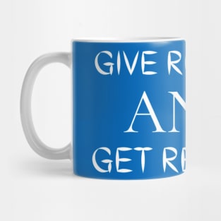 Give Respect And Get Respect Mug